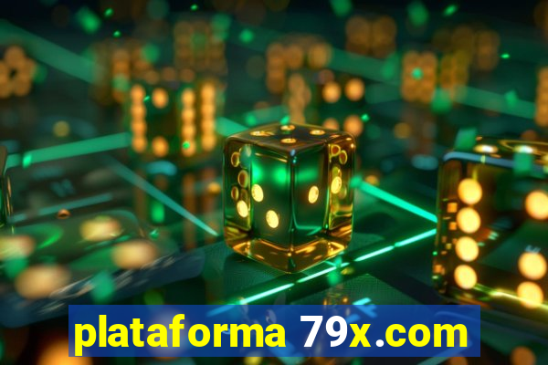 plataforma 79x.com